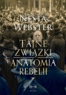 Tajne związki. Anatomia rebelii Nesta Webster