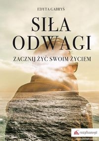 Siła odwagi