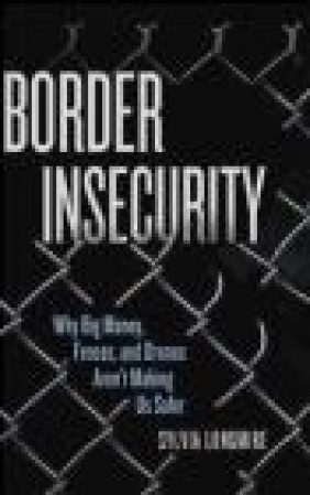 Border Insecurity Sylvia Longmire