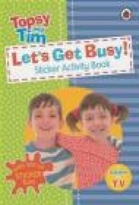 Let's Get Busy!: A Ladybird Topsy and Tim Sticker Activity Book