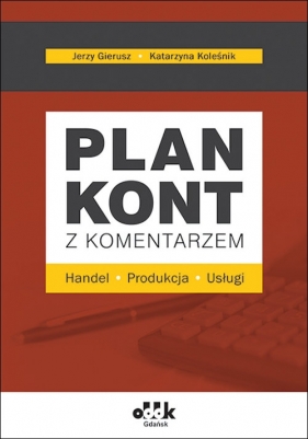 Plan kont z komentarzem - Jerzy Gierusz, Katarzyna Koleśnik