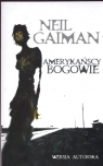 Amerykańscy bogowie  Gaiman Neil