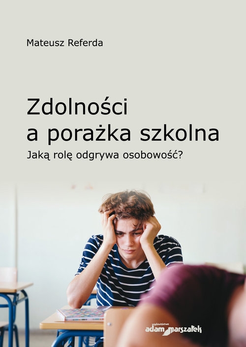 Zdolności a porażka szkolna.