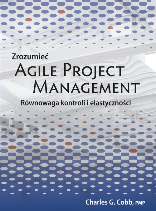 Zrozumieć Agile Project Management.