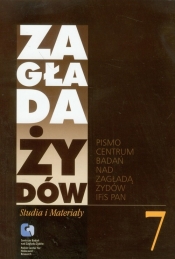 Zagłada Żydów Studia i Materiały /Rocznik 7/ (Uszkodzona okładka) - Opracowanie zbiorowe