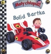 Bolid Bartka. Mały chłopiec - Opracowanie zbiorowe