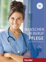 Menschen im Beruf - Pflege B1 + CD Valeska Hagner