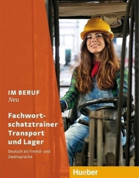 Im Beruf NEU Fachwortschatztrainer Transport.. - Dagmar Giersberg