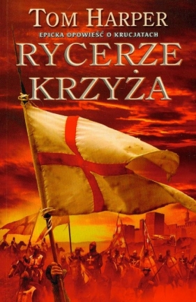 Rycerze krzyża - Tom Harper