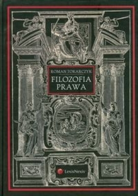 Filozofia prawa - Roman Tokarczyk