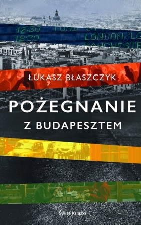 Pożegnanie z Budapesztem - Błaszczyk Łukasz