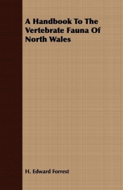 A Handbook To The Vertebrate Fauna Of North Wales