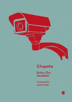 Głupota - Eirikur Orn Norodahl