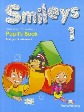 Smileys 1. Pupil's Book (podręcznik wieloletni) - Virginia Evans, Jenny Dooley