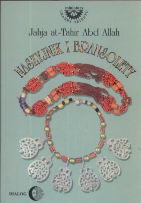 Naszynik i bransolety - At-Tahir Jahja, Allah Abd