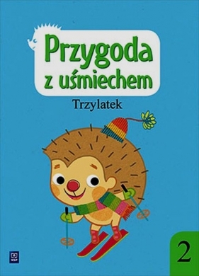 Przygoda z uśmiechem. Trzylatek. Ćwiczenia. Część 2 - Bożena Godzimirska, Barbara Nawolska, Justyna Mordas
