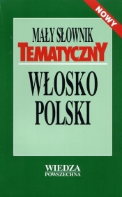 WP Mały słownik tematyczny włosko-polski - Cieśla Hanna, Łopieńska Ilona