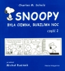 Snoopy. Była ciemna, burzliwa noc część II