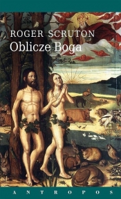 Oblicze Boga - Roger Scruton