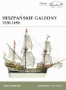 Hiszpańskie galeony 1530-1690 Konstam Angus