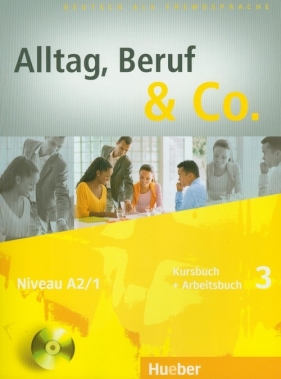 Alltag Beruf & Co 3 Kursbuch + Arbeitsbuch z płytą CD - Norbert Becker, Jörg Braunert