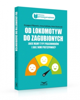 Od lokomotyw do zagubionych - Grzegorz Filipowicz, Anna Szymczak, Sulinska Anna