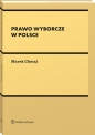 Prawo wyborcze w Polsce - Marek Chmaj