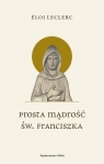 Prosta mądrość św. Franciszka