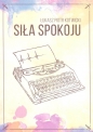 Siła spokoju - Łukasz Piotr Kotwicki, Łukasz Piotr Kotwicki