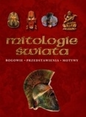 Mitologie świata - Opracowanie zbiorowe