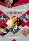 Jestem swoim ciałem. Teologia ciała Jana Pawła II Jim McManus CSsR