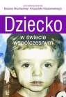 Dziecko w świecie współczesnym  Muchacka Bożena, Kraszewski Krzysztof (red.)