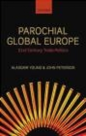 Parochial Global Europe John Peterson, Alasdair R. Young