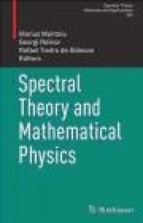 Spectral Theory and Mathematical Physics 2016