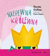 Niepewna królewna - Dorota Gellner