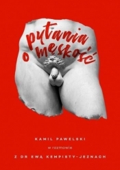 Pytania o męskość - Ewa Kempisty-Jeznach