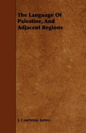 The Language Of Palestine, And Adjacent Regions
