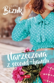 Narzeczona z second-handu - Agata Bizuk