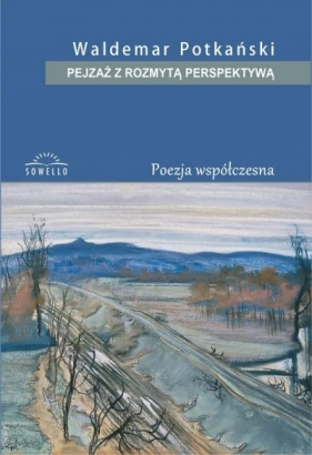 Pejzaż z rozmytą perspektywą - Waldemar Potkański