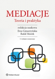 Mediacje Teoria i praktyka - Gmurzyńska Ewa, Morek Rafał