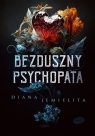 Bezduszny psychopata Diana Jemielita