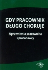 Gdy pracownik długo choruje