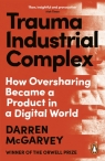 Trauma Industrial Complex Darren McGarvey