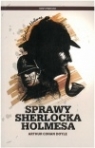 Sprawy Sherlocka Homlesa Arthur Conan Doyle