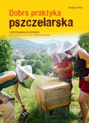 Dobra praktyka pszczelarska (Uszkodzona okładka) - Wolfgang Ritter