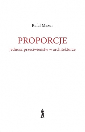 Proporcje - Rafał Mazur