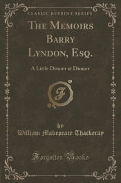 The Memoirs Barry Lyndon, Esq.