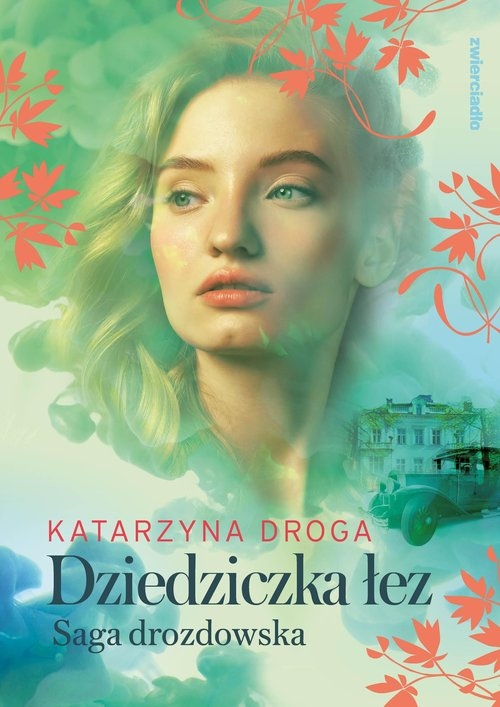 Saga Drozdowska. Dziedziczka łez. Tom 2