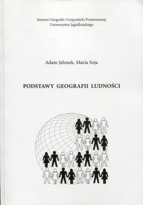 Podstawy geografii ludności - Jelonek Adam, Soja Maria