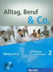 Alltag Beruf & Co. 2 Kursbuch + Arbeitsbuch z płytą CD - Becker Norbert, Braunert Jorg
